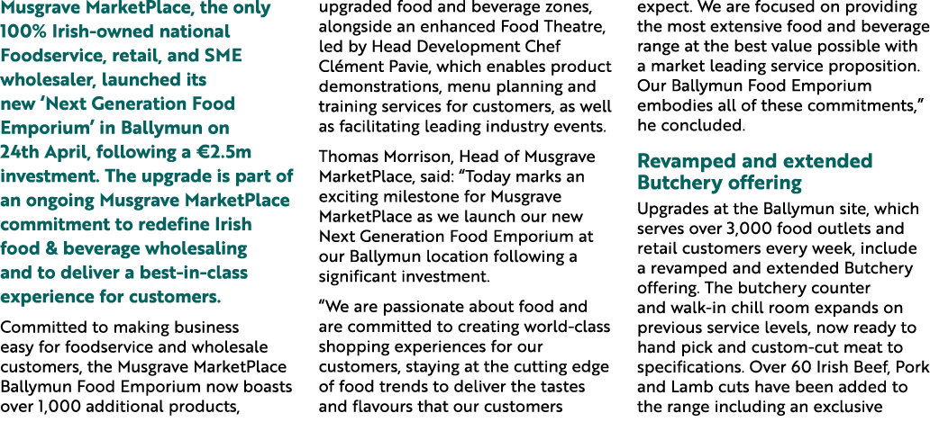 Musgrave MarketPlace, the only 100% Irish-owned national Foodservice, retail, and SME wholesaler, launched its new ‘N...