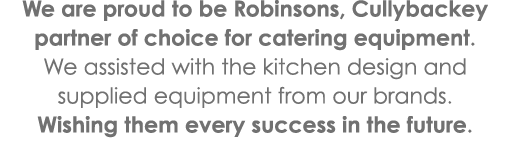 We are proud to be Robinsons, Cullybackey partner of choice for catering equipment. We assisted with the kitchen desi...