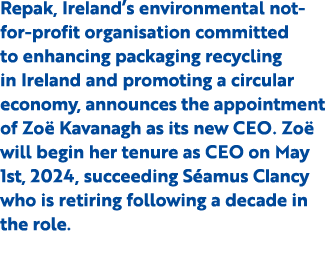 Repak, Ireland’s environmental not-for-profit organisation committed to enhancing packaging recycling in Ireland and ...