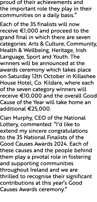 proud of their achievements and the important role they play in their communities on a daily basis.” Each of the 35 f...