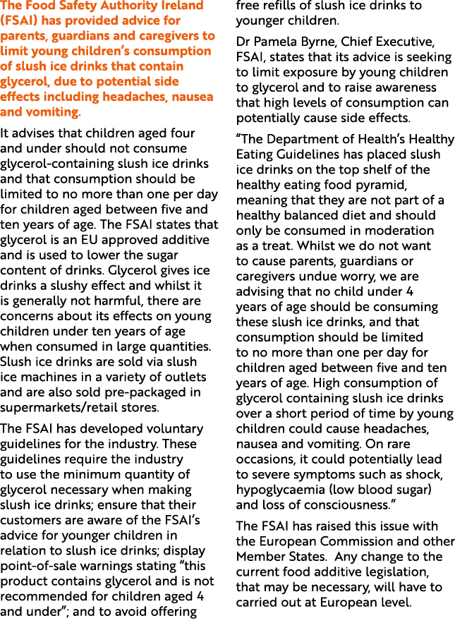 The Food Safety Authority Ireland (FSAI) has provided advice for parents, guardians and caregivers to limit young chi...