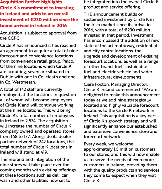 Acquisition further highlights Circle K’s commitment to investing in Ireland and adds to an overall investment of €23...