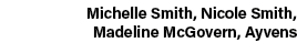Michelle Smith, Nicole Smith, Madeline McGovern, Ayvens