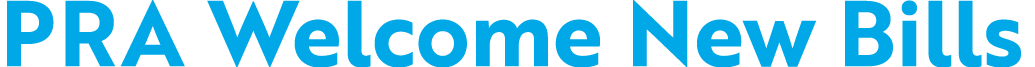 PRA Welcome New Bills