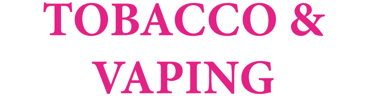 TOBACCO & VAPING
