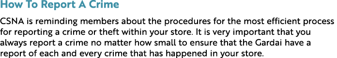 How To Report A Crime CSNA is reminding members about the procedures for the most efficient process for reporting a c...