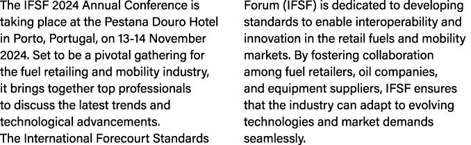 The IFSF 2024 Annual Conference is taking place at the Pestana Douro Hotel in Porto, Portugal, on 13 14 November 2024...