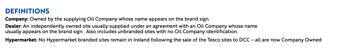 definitions Company: Owned by the supplying Oil Company whose name appears on the brand sign. Dealer: An independentl...