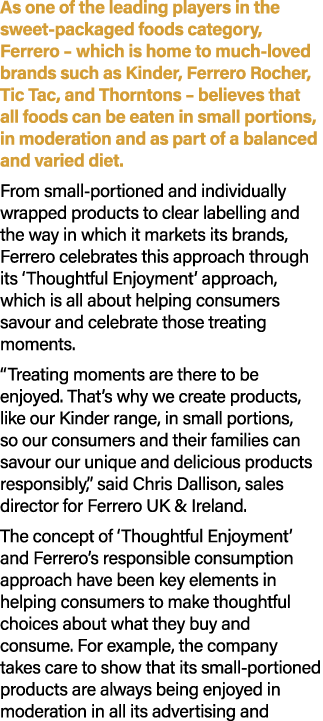 As one of the leading players in the sweet packaged foods category, Ferrero – which is home to much loved brands such...