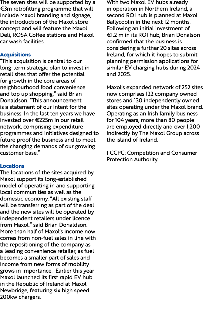 The seven sites will be supported by a €3m retrofitting programme that will include Maxol branding and signage, the i...