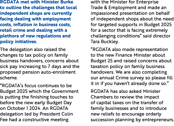 RGDATA met with Minister Burke to outline the challenges that local independent shops are currently facing dealing wi...