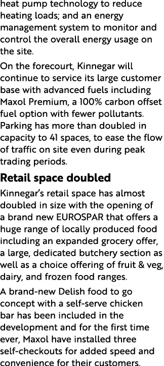 heat pump technology to reduce heating loads; and an energy management system to monitor and control the overall ener...