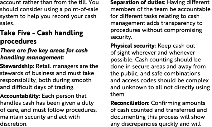 account rather than from the till. You should consider using a point of sale system to help you record your cash sale...