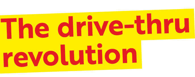 The drive-thru revolution