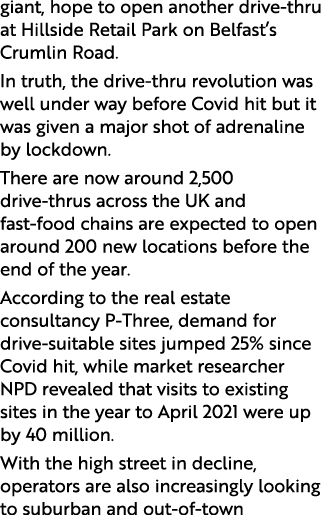 giant, hope to open another drive-thru at Hillside Retail Park on Belfast s Crumlin Road  In truth, the drive-thru re   