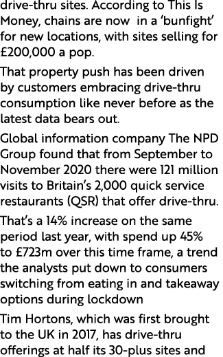 drive-thru sites  According to This Is Money, chains are now in a  bunfight  for new locations, with sites selling fo   