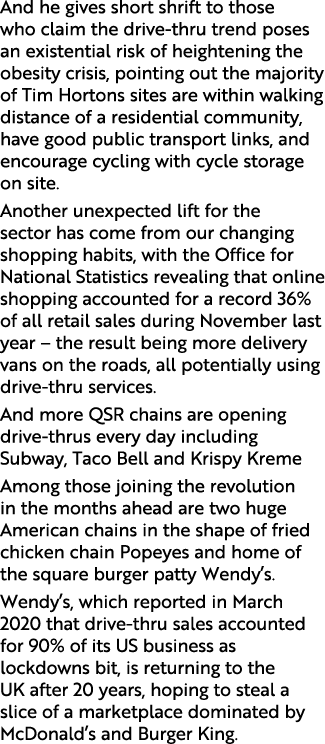 And he gives short shrift to those who claim the drive-thru trend poses an existential risk of heightening the obesit   