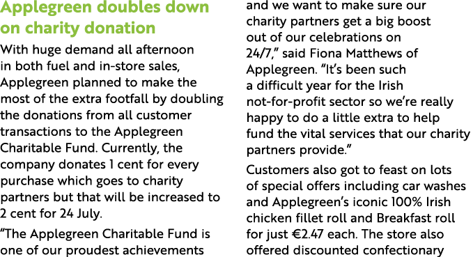 Applegreen doubles down on charity donation With huge demand all afternoon in both fuel and in-store sales, Applegree   