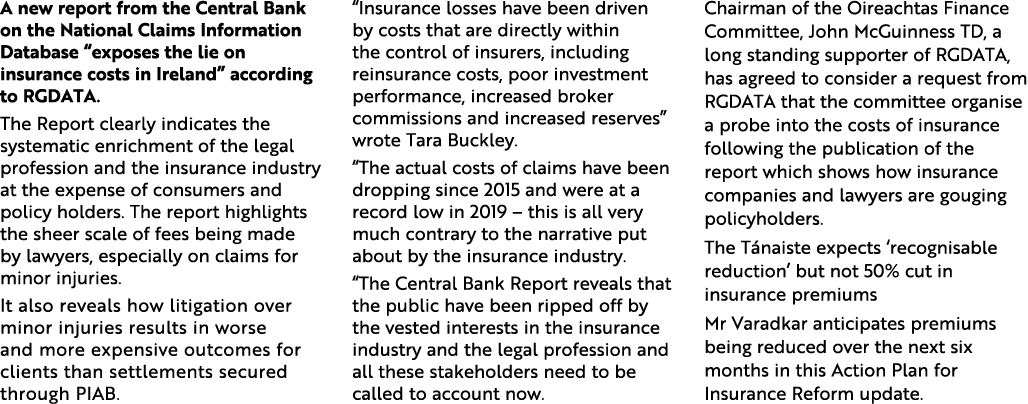 A new report from the Central Bank on the National Claims Information Database  exposes the lie on insurance costs in   