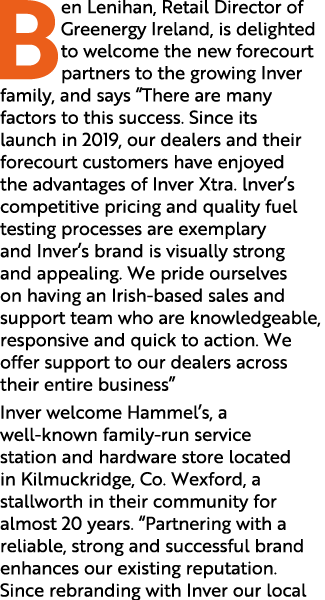 Ben Lenihan, Retail Director of Greenergy Ireland, is delighted to welcome the new forecourt partners to the growing    