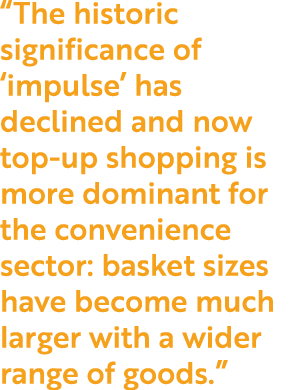  The historic significance of  impulse  has declined and now top-up shopping is more dominant for the convenience sec   