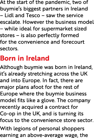 At the start of the pandemic, two of buymie s biggest partners in Ireland   Lidl and Tesco   saw the service escalate   