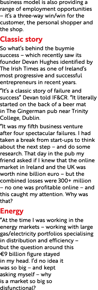 business model is also providing a range of employment opportunities   it s a three-way win win for the customer, the   