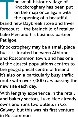 The small historic village of Knockcroghery has been put on the map once again with the opening of a beautiful, brand   