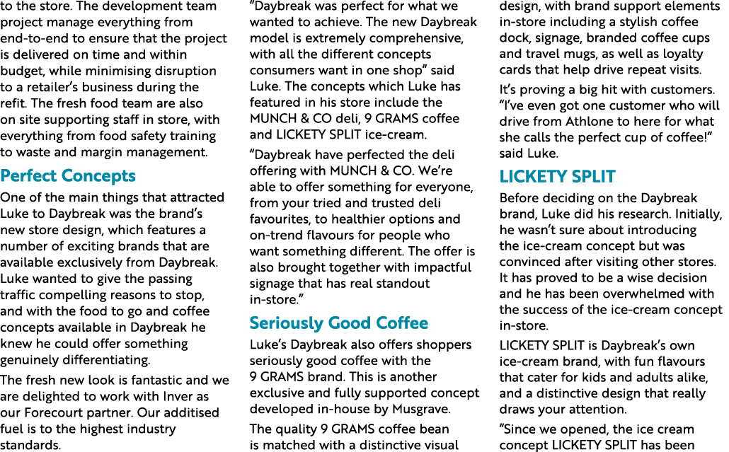 to the store  The development team project manage everything from end-to-end to ensure that the project is delivered    