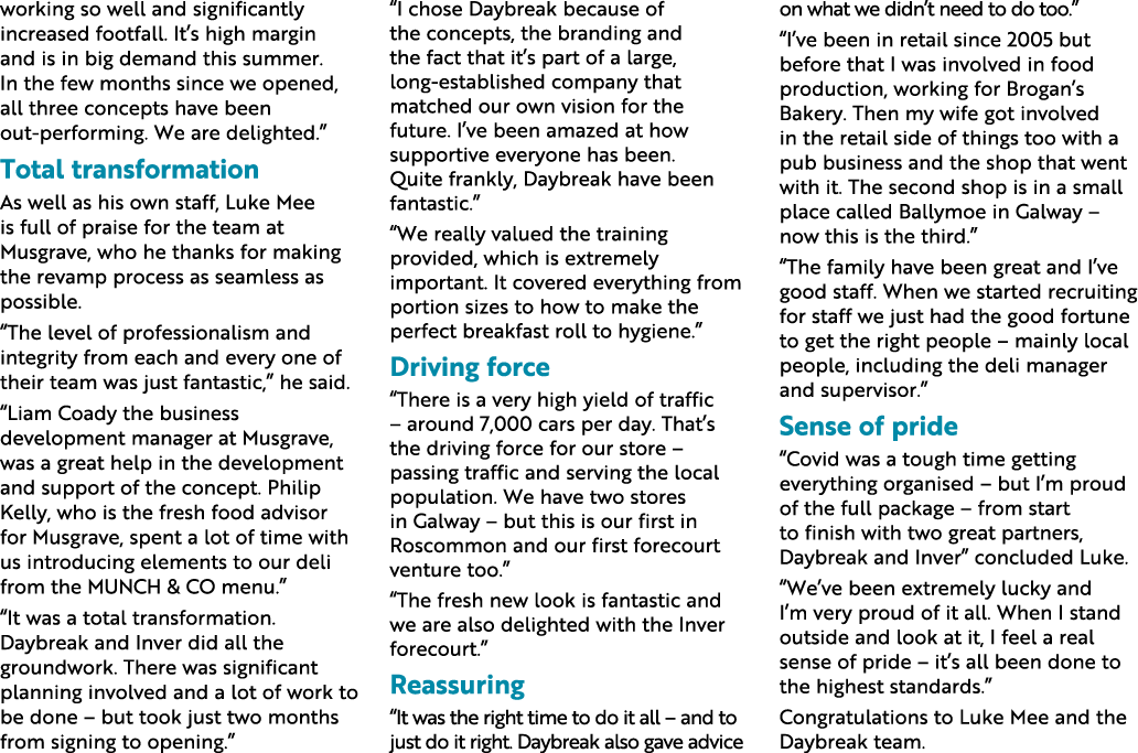 working so well and significantly increased footfall  It s high margin and is in big demand this summer  In the few m   