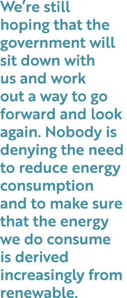 We re still hoping that the government will sit down with us and work out a way to go forward and look again  Nobody    