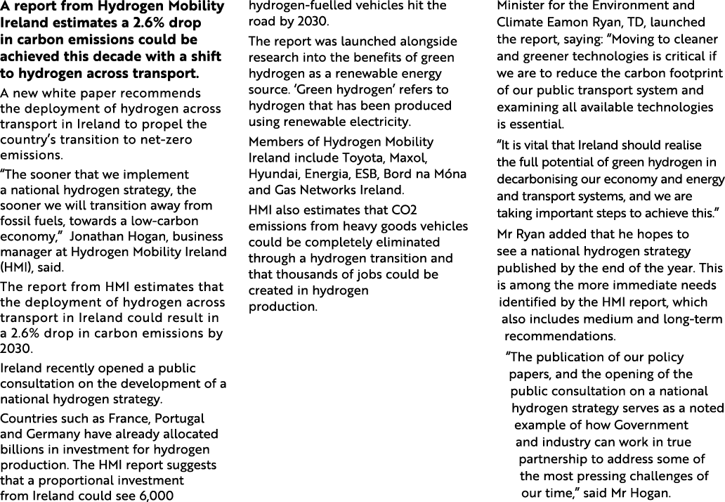 A report from Hydrogen Mobility Ireland estimates a 2 6% drop in carbon emissions could be achieved this decade with    