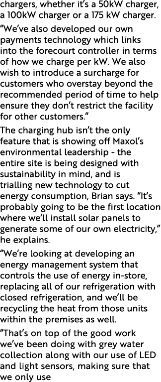 chargers, whether it s a 50kW charger, a 100kW charger or a 175 kW charger   We ve also developed our own payments te   