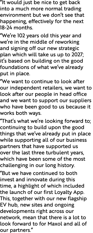  It would just be nice to get back into a much more normal trading environment but we don t see that happening, effec   