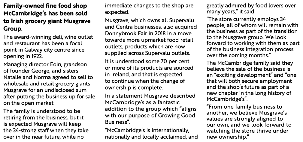 Family-owned fine food shop McCambridge s has been sold to Irish grocery giant Musgrave Group  The award-winning deli   