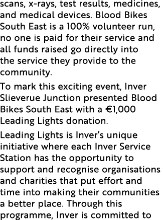 scans, x-rays, test results, medicines, and medical devices  Blood Bikes South East is a 100% volunteer run, no one i   