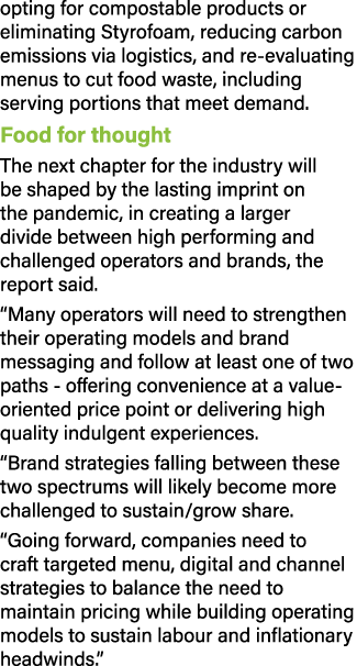 opting for compostable products or eliminating Styrofoam, reducing carbon emissions via logistics, and re-evaluating    