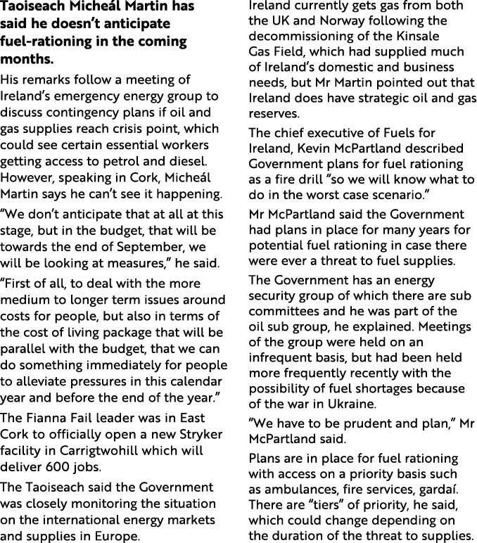 Taoiseach Micheál Martin has said he doesn t anticipate fuel-rationing in the coming months  His remarks follow a mee   