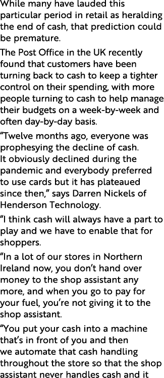 While many have lauded this particular period in retail as heralding the end of cash, that prediction could be premat   
