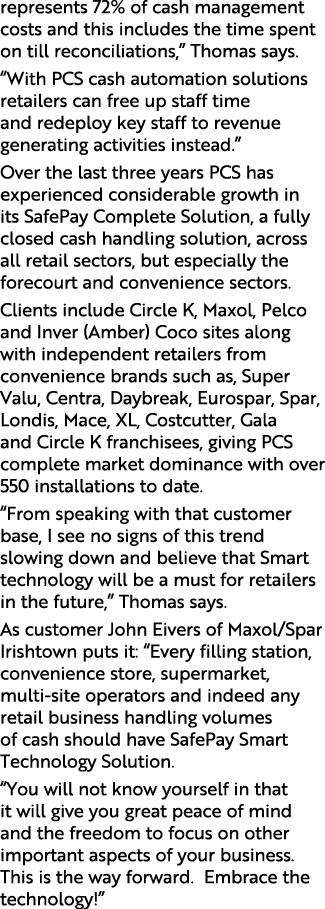 represents 72% of cash management costs and this includes the time spent on till reconciliations,  Thomas says   With   