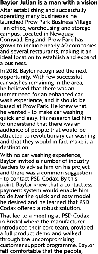 Baylor Julian is a man with a vision After establishing and successfully operating many businesses, he launched Prow    