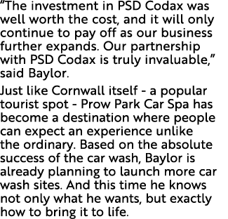  The investment in PSD Codax was well worth the cost, and it will only continue to pay off as our business further ex   