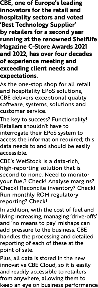 CBE, one of Europe s leading innovators for the retail and hospitality sectors and voted  Best Technology Supplier  b   