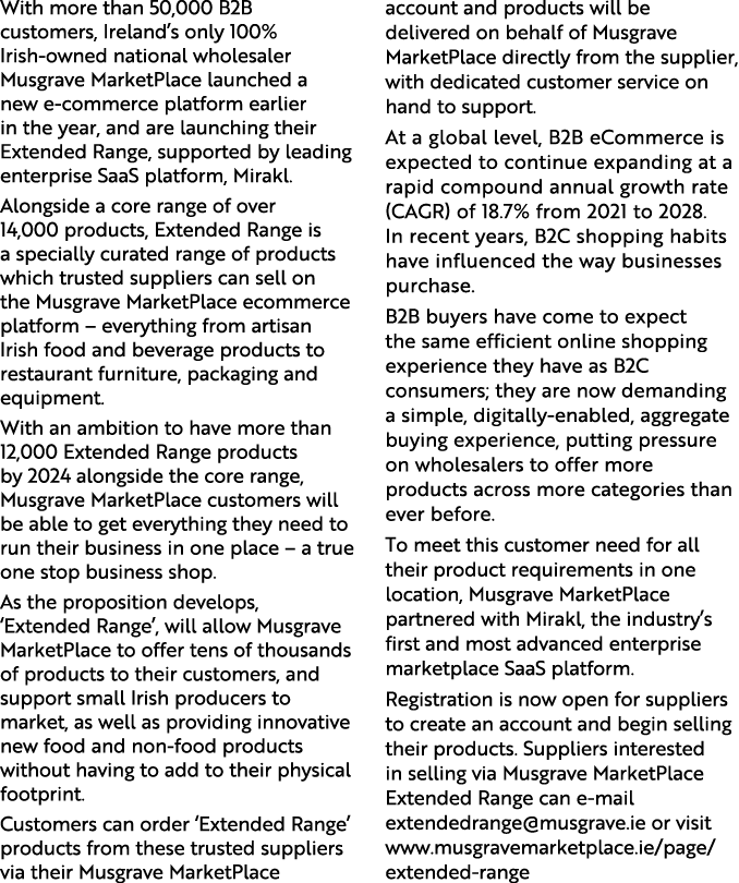 With more than 50,000 B2B customers, Ireland s only 100% Irish-owned national wholesaler Musgrave MarketPlace launche   