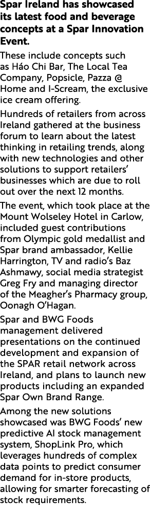 Spar Ireland has showcased its latest food and beverage concepts at a Spar Innovation Event  These include concepts s   