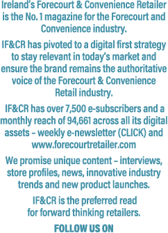 Ireland’s Forecourt & Convenience Retailer is the No. 1 magazine for the Forecourt and Convenience industry. IF&CR ha...