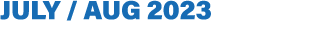 July / AUG 2023