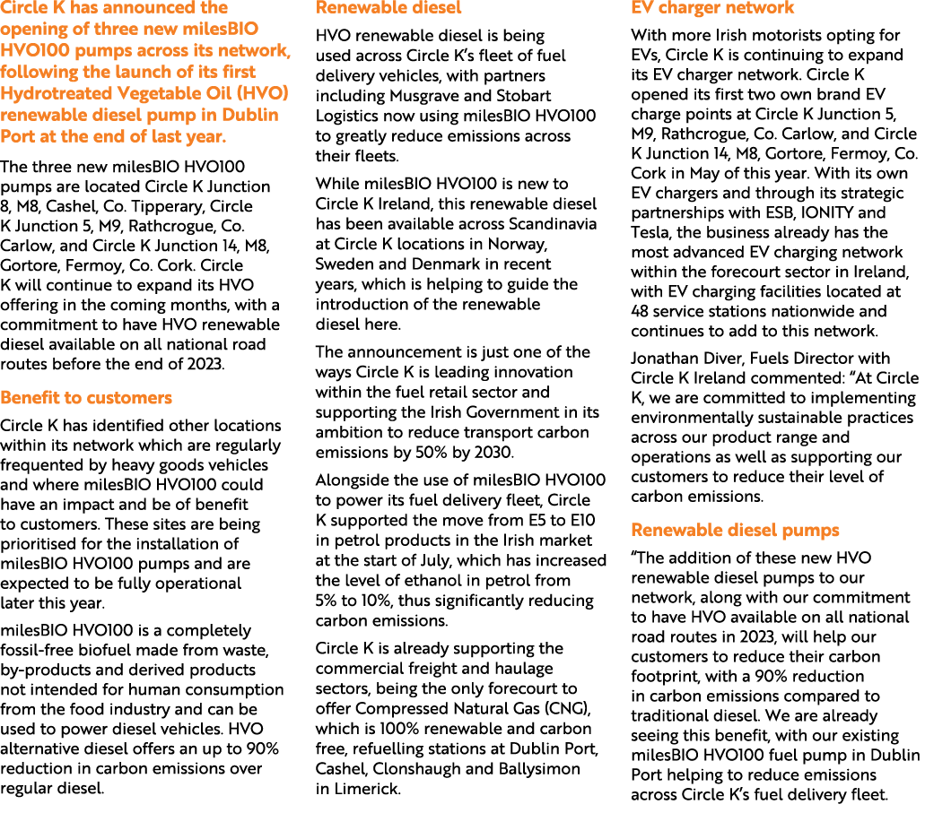 Circle K has announced the opening of three new milesBIO HVO100 pumps across its network, following the launch of its...