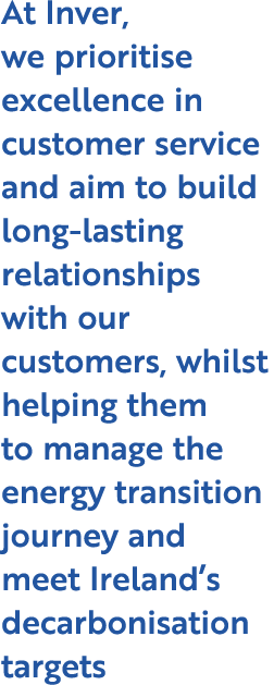 At Inver, we prioritise excellence in customer service and aim to build long lasting relationships with our customers...