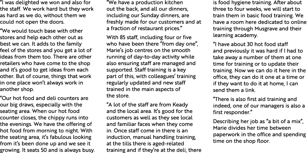 “I was delighted we won and also for the staff. We work hard but they work as hard as we do, without them we could no...